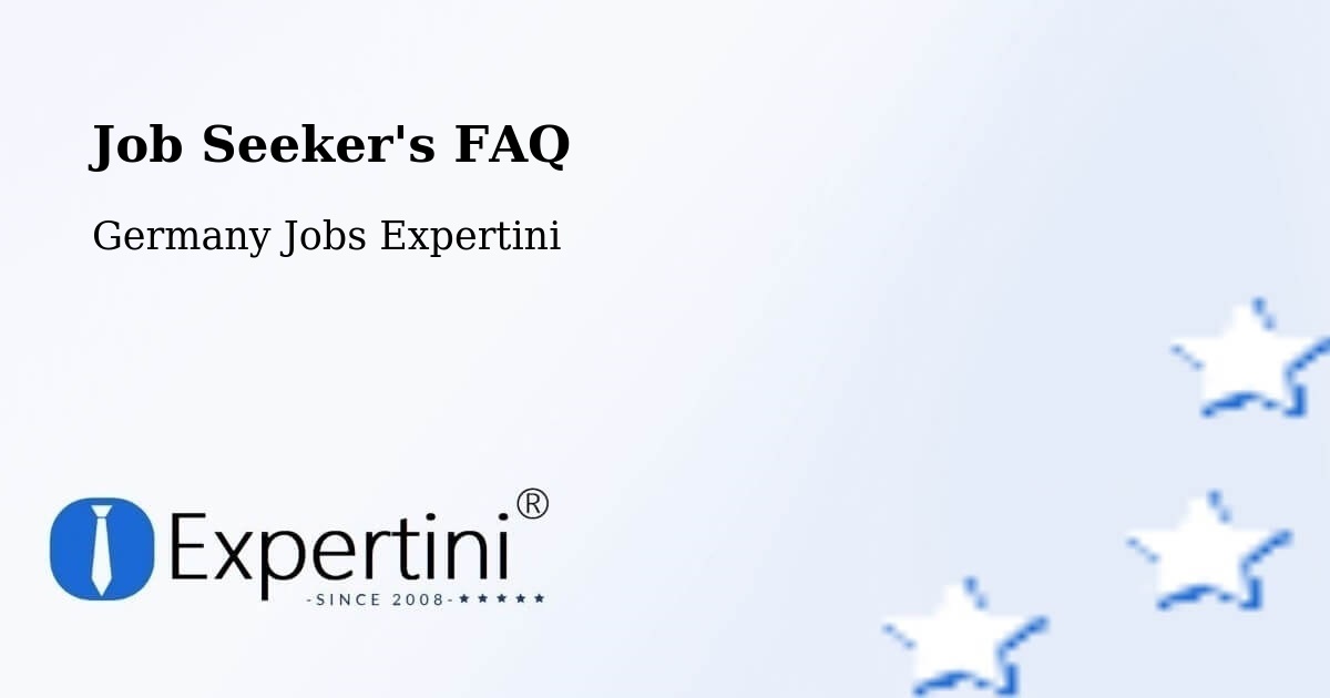 Job Seeker FAQ – Wipperfürth - Germany Jobs Expertini